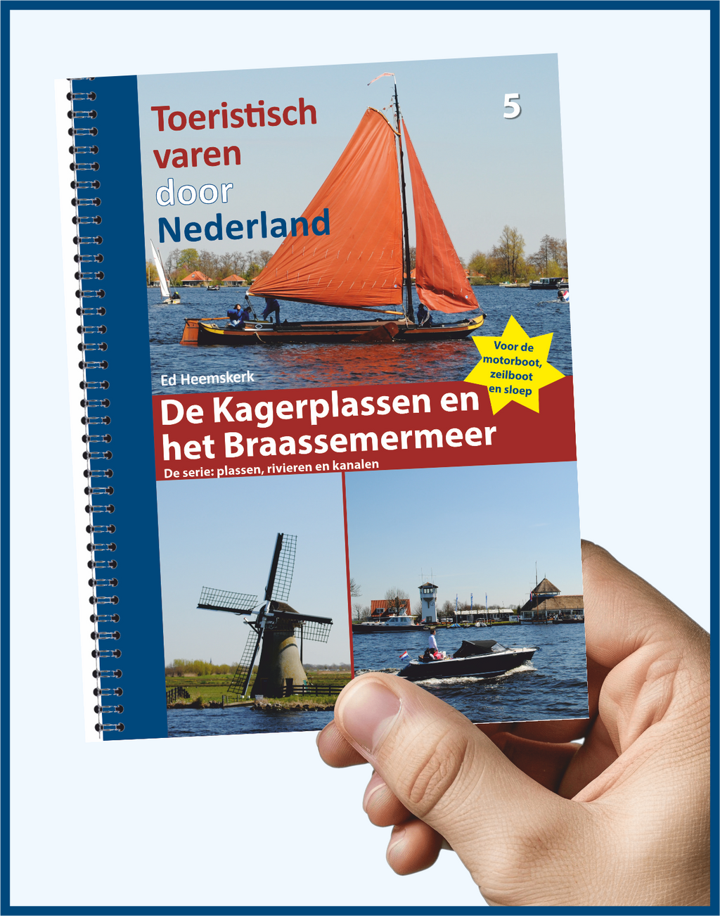 Toeristisch varen door Nederland deel 5